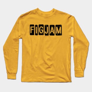 "FIGJAM" in black - Aussie slang FTW (dogtag style cut-out letters) Long Sleeve T-Shirt